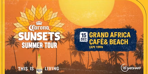 Corona Sunsets Summer Tour 2026 - Grand Africa Caf\u00e9 & Beach