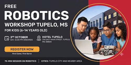 Free Robotics Workshop For Kids at Tupelo (7-14yrs)