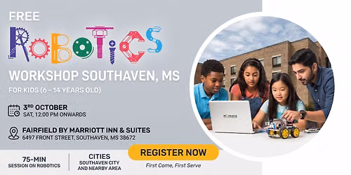 Free Robotics Workshop For Kids at Southaven (7-14yrs)