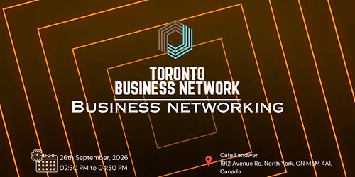 TORONTO BUSINESS NETWORK | BUSINESS NETWORKING 2026