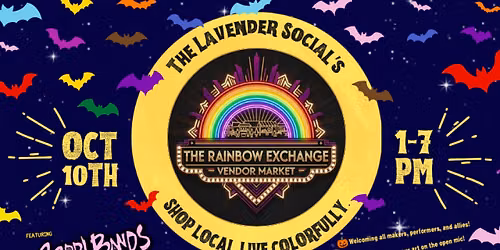 The Rainbow Exchange Vendor Market (Spooky Season Edition)