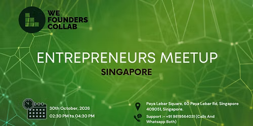 Entrepreneurs Meetup by We Founders Collab Singapore 2026