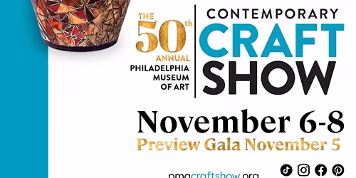 Philadelphia Museum of Art Contemporary Craft Show