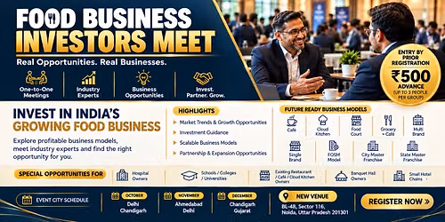 Food Business Investors Meet \u2013 Invest in India\u2019s Growing Food Business