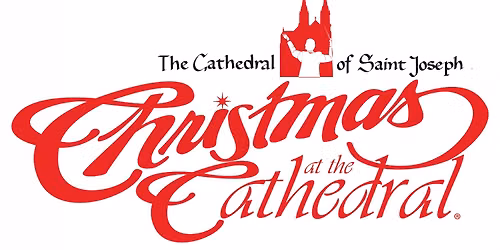30th Annual Christmas at the Cathedral: December 10-13th