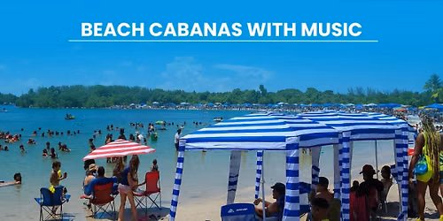 Beach Cabana Experience \u2014 Private Group Rentals (Daily 7 Days a Week) \/ Hollywood FL