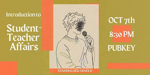 Intro to Student-Teacher Affairs (a Comedy Show)