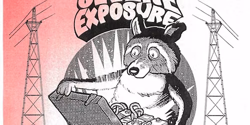 MORE NOISE PLEASE! x COWARD PATROL PRESENT: SEVERE EXPOSURE!