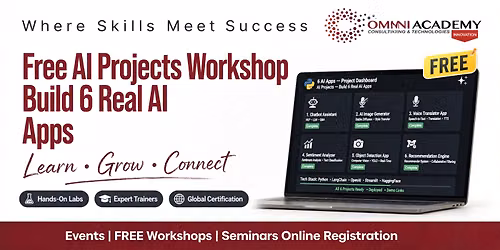 Free AI Projects Workshop: Build 6 Real AI Apps  Free Workshop 04th OCT,26 at 12:00 PM \u2013 01:00 PM 