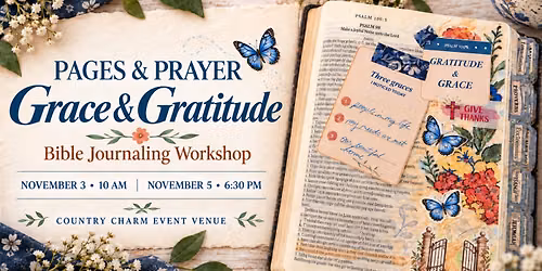 Pages & Prayer: Grace & Gratitude - Bible Journaling Workshop
