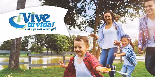 \u00a1Vive tu vida! Get Up! Get Moving!