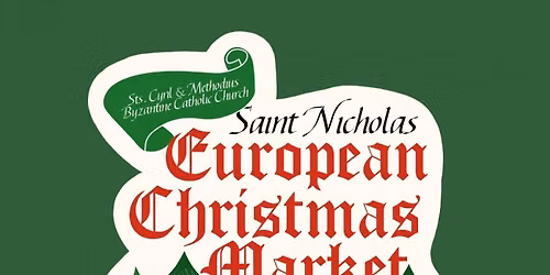 19th Annual St. Nicholas European Christmas Market