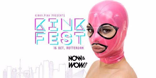 KINK FEST \u2014 for the first time in the Netherlands! Flagship event by legendary Kinky Pink.