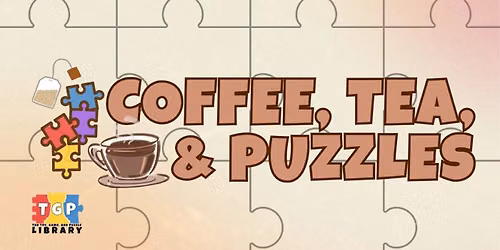 Toy, Game, and Puzzle Library - Coffee, Tea, & Puzzles