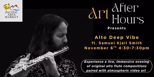 Art After Hours: Alto Deep Vibe ft. Samuel Kjell Smith