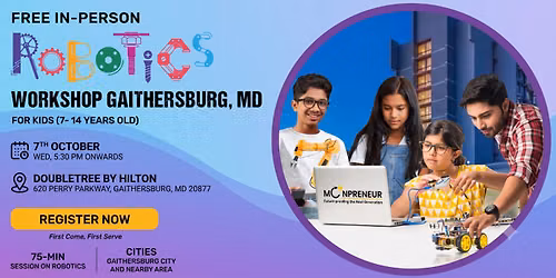 Free Robotics Workshop For Kids at Gaithersburg, MD (7-14yrs)