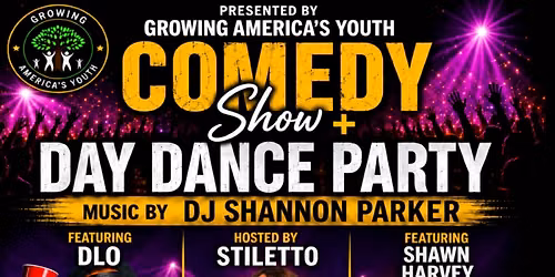 Comedy Show and Day Dance Party