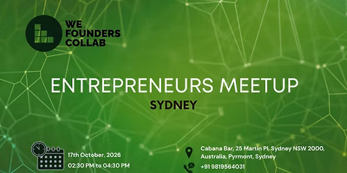 Entrepreneurs Meetup by We Founders Collab Sydney 2026