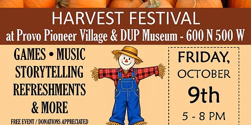 Harvest Festival — Family fun in Provo Pioneer Village
