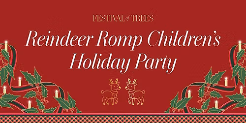 Reindeer Romp Children\u2019s Holiday Party