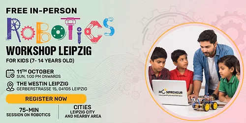 Free Robotics Workshop For Kids at Leipzig (7-14yrs)