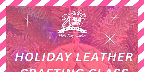 Holiday Leather Crafting Class