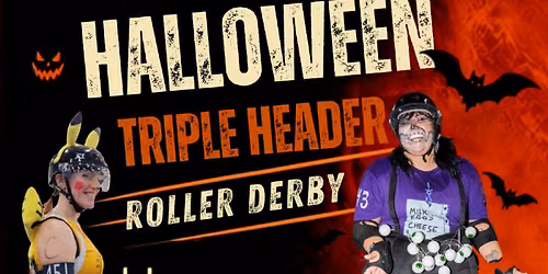 Halloween Roller Derby Triple Header 