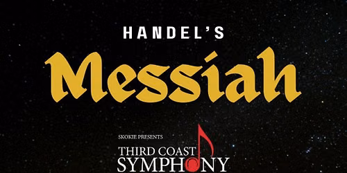 Third Coast Symphony presents Handel's Messiah