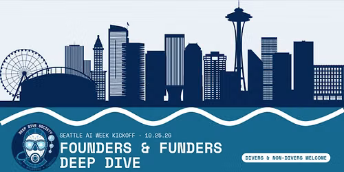 Founders & Funders Deep Dive | Seattle AI Week Kickoff