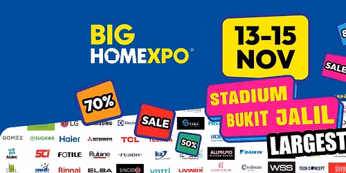 BIG HOME Expo (13-15 Nov) @ Stadium Bukit Jalil