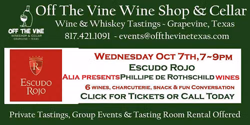 Wed Wine Tasting! - Escudo Rojo  - Phillipe Rothschild's Chilean Estate!