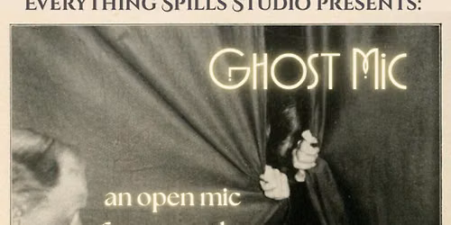 Ghost Mic: An Open Mic for Poems by Dead Poets