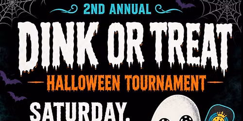 Dink or Treat Halloween Tournament