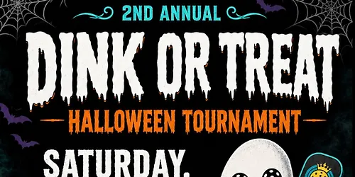 Dink or Treat Halloween Tournament