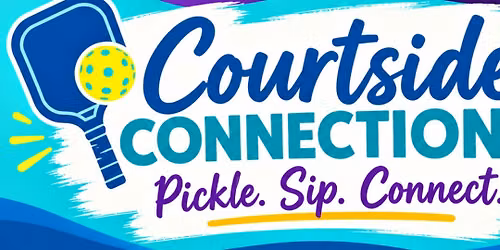 COURTSIDE CONNECTIONS: Pickleball Speed Dating Event