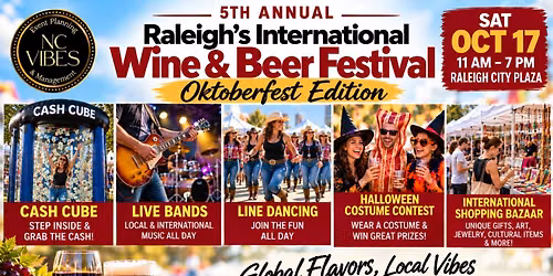 Raleigh's 5th Annual International Wine & Beer Oktoberfest! FREE Admission