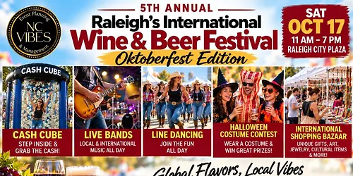 Raleighs 5th Annual International Wine & Beer Oktoberfest FREE Admission
