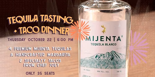 Mijenta Tequila Tasting + Taco Dinner at Amasa Mexican Kitchen