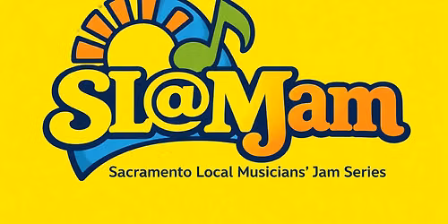 SL@MJam (Sacramento Local Musicians Jam Series)