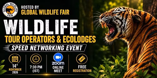 Wildlife Tour Operators & Ecolodges Speed Networking Event