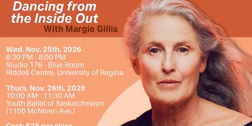  Dancing From the Inside Out: With Margie Gillis