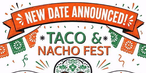 Taco & Nacho Fest