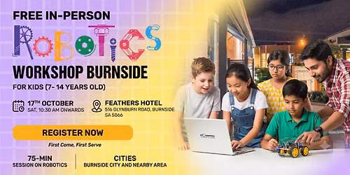 Free Robotics Workshop For Kids at Burnside SA(5-14yrs)