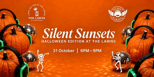 Silent Sunsets: Halloween Edition at The Lawns