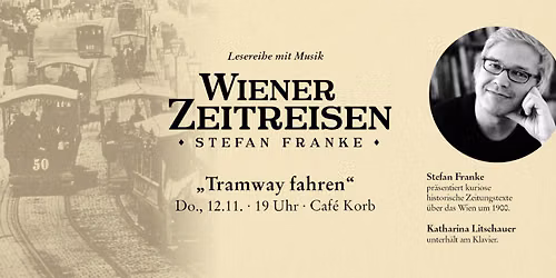 Wiener Zeitreisen \u201eTramway fahren\u201c