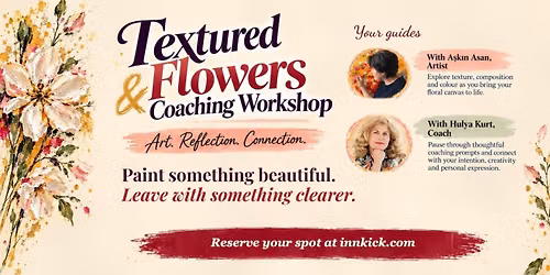 Textured Flowers and Coaching Workshop