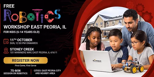 Free Robotics Workshop For Kids at East Peoria (7-14yrs)