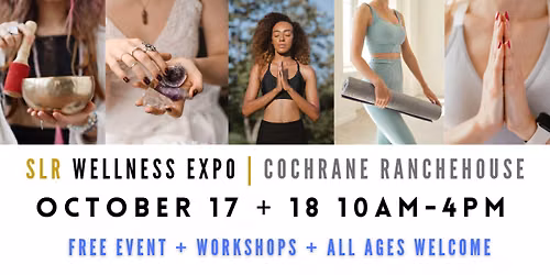 SLR Wellness Expo Cochrane