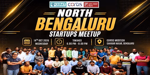 North Bengaluru Startups Meetup by CEDAT