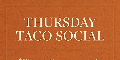 Thursday Taco Social